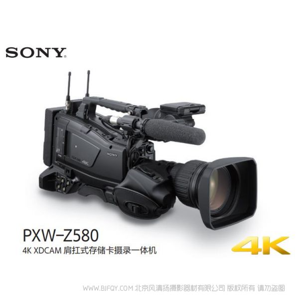 索尼 Z580 图册 宣传册 经销商指南 如何使用 画报 4K XDCAM肩扛式存储卡摄录一体机 PXW-Z580