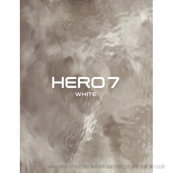 Gopro Hero7 White 运动相机 摄像机 说明书下载 使用手册 pdf 免费 操作指南 如何使用 快速上手 白狗7  HERO7White_UM_CN_REVB